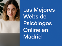Las Mejores Webs de Psicólogos Online en Madrid