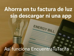 Ahorra en tu Factura de Luz sin Descargar Ni Una App
